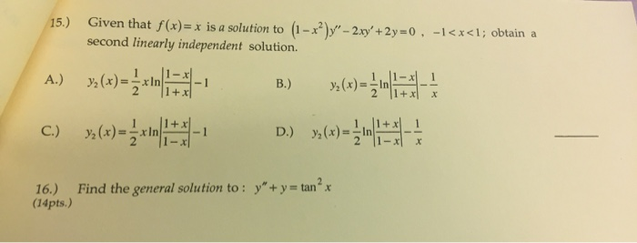 Solved Given That F X X Is A Solution To 15 Chegg Com