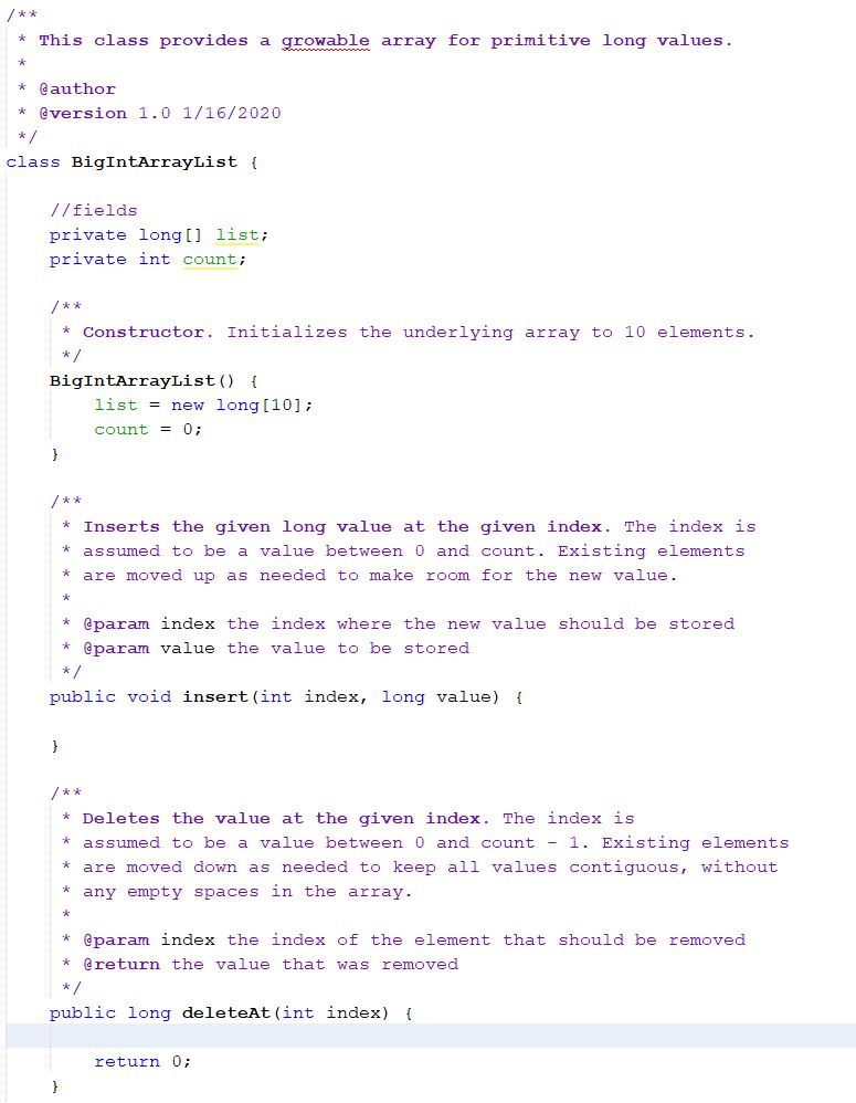 /** * This class provides a growable array for primitive long values * @author * @version 1.0 1/16/2020 */ class BigIntArrayL