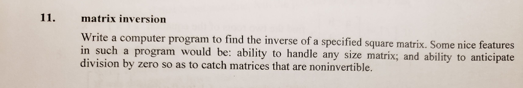 Solved 11. matrix inversion puter program to find the | Chegg.com