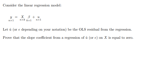 Solved Consider The Linear Regression Model Y X B U Chegg Com