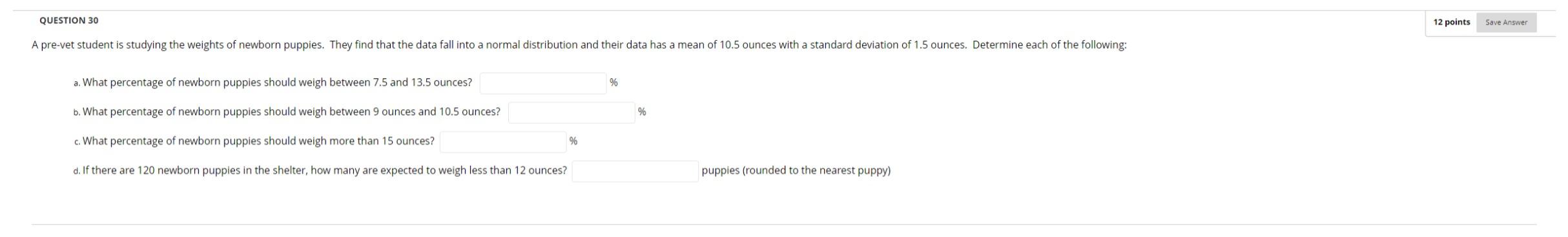 Solved a. What percentage of newborn puppies should weigh | Chegg.com