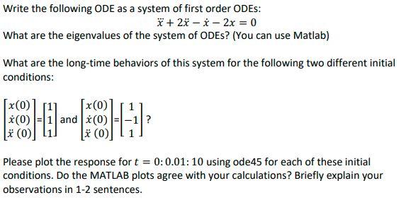 Solved Write the following ODE as a system of first order | Chegg.com