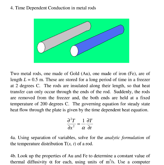 Solved 4. Time Dependent Conduction in metal rods Two metal