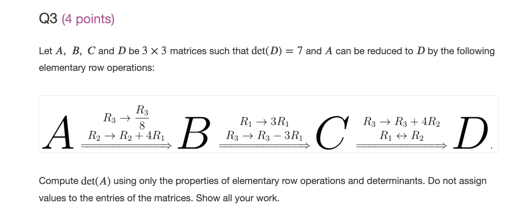 Solved Q3 (4 Points) = Let A, B, C And D Be 3 X 3 Matrices | Chegg.com