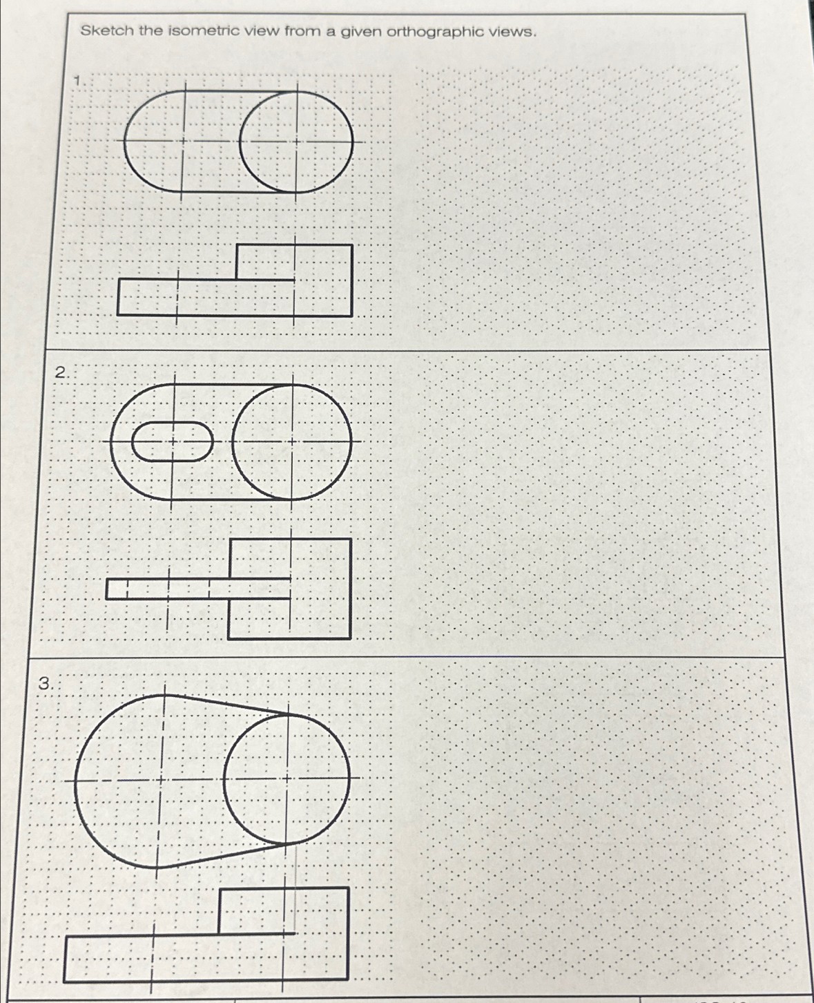 Solved Sketch the isometric view from a given orthographic | Chegg.com