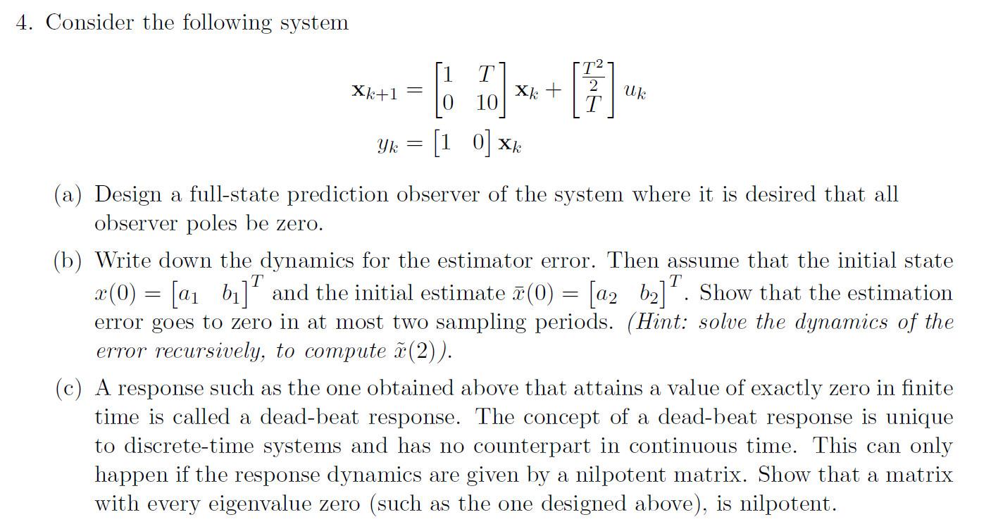 Solved Consider the following system: Note: [1] | Chegg.com