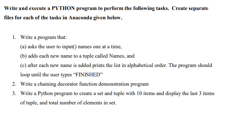 Solved Write and execute a PYTHON program to perform the | Chegg.com