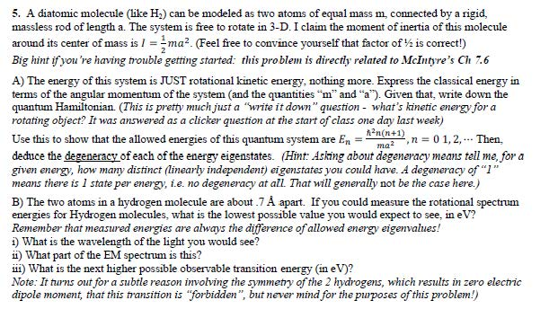 Solved 5. A diatomic molecule (like H2) can be modeled as | Chegg.com