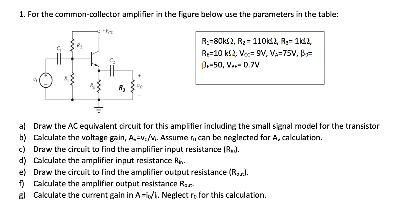 Solved 1. For the commoncollector amplifier in the figure
