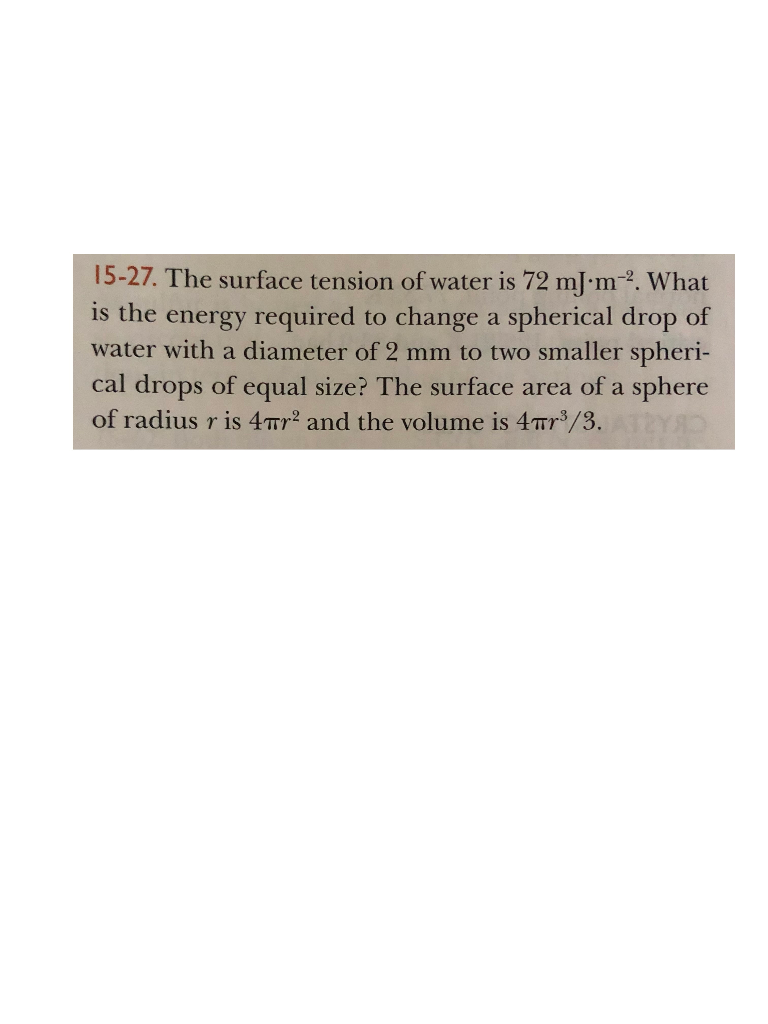 Solved 1527. The surface tension of water is 72 mJ.m2. What