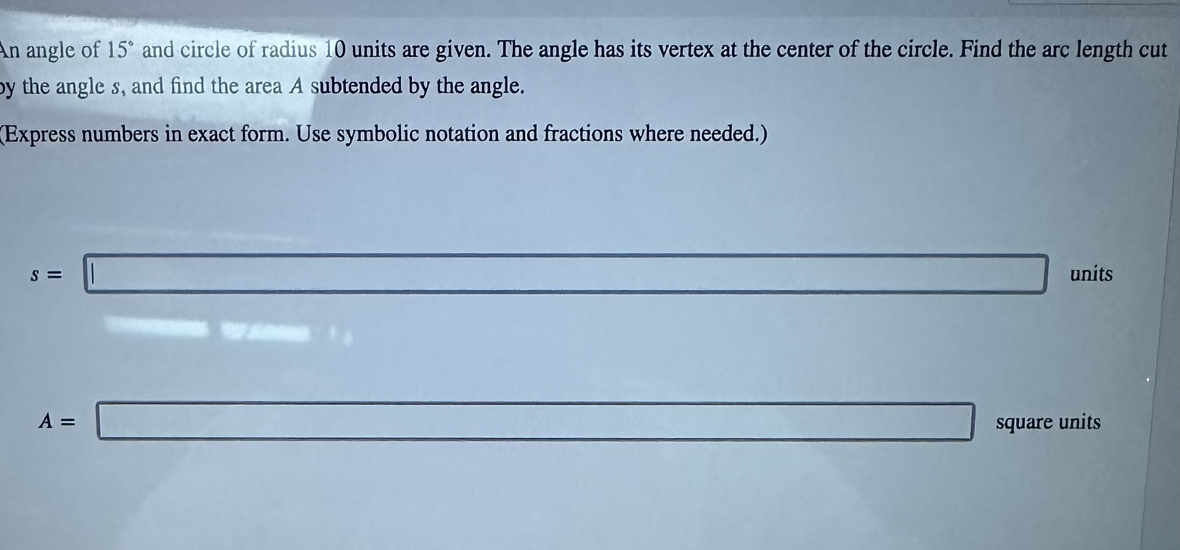 Solved n angle of 15∘ and circle of radius 10 units are | Chegg.com