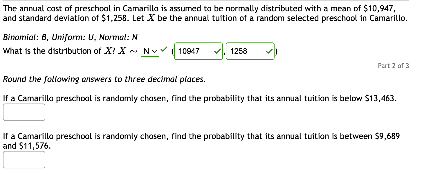 Solved The annual cost of preschool in Camarillo is assumed