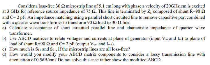 Consider a loss-free 30 12 microstrip line of 5.1 cm | Chegg.com