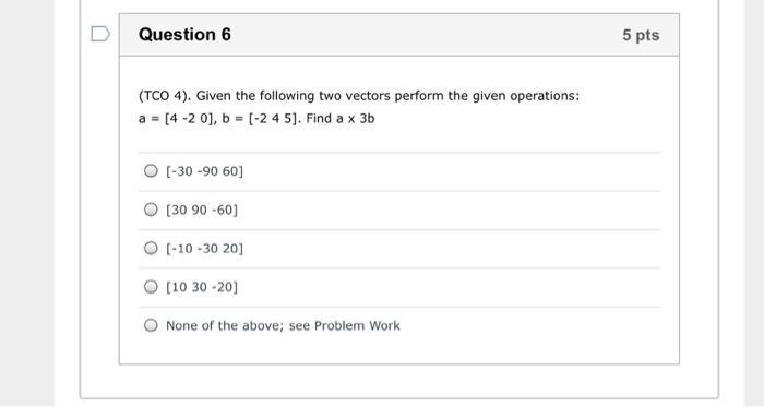 Solved Question 6 5 pts (TCO 4). Given the following two | Chegg.com