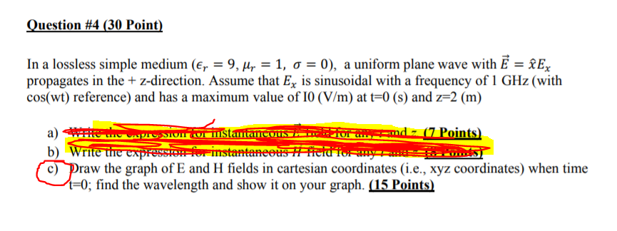 Solved Question 4 30 Point In A Lossless Simple Medium Chegg Com