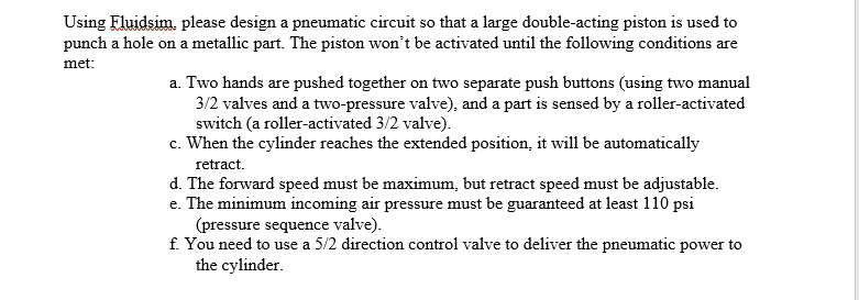 Solved Using Fluidsim, Please Design A Pneumatic Circuit So | Chegg.com