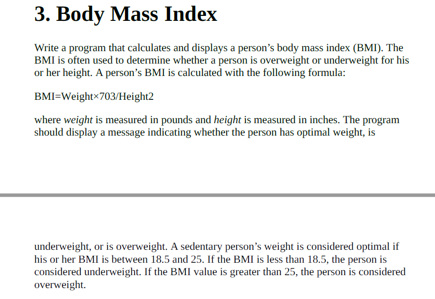 Solved 3. Body Mass Index Write A Program That Calculates | Chegg.com