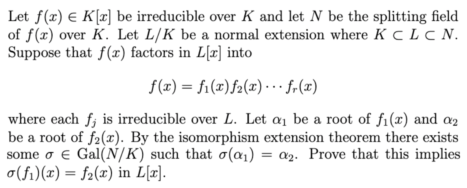 Solved Let f(x) E K[x] be irreducible over K and let N be