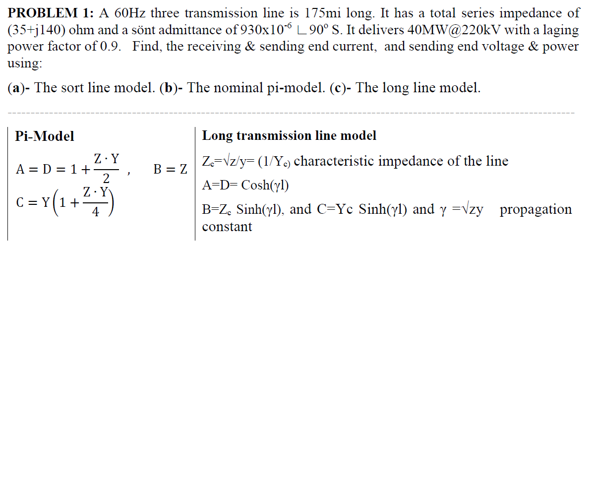 Solved PROBLEM 1: A 60Hz three transmission line is 175mi | Chegg.com