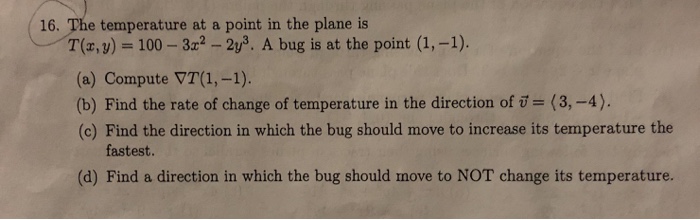 Solved 16. The temperature at a point in the plane is T(x,v) | Chegg.com