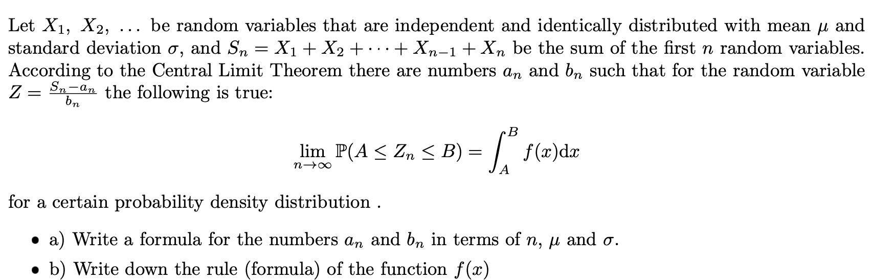 Solved Let X1,X2,… be random variables that are independent | Chegg.com