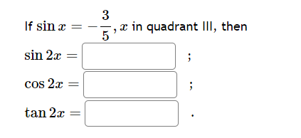 Solved If sinx=−53,x in quadrant III, then | Chegg.com