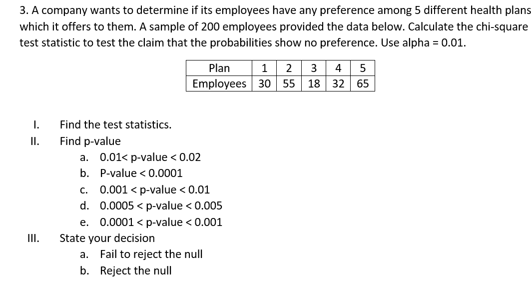 Solved 3. A company wants to determine if its employees have | Chegg.com