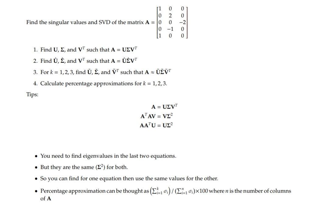 Solved Find the singular values and SVD of the matrix | Chegg.com