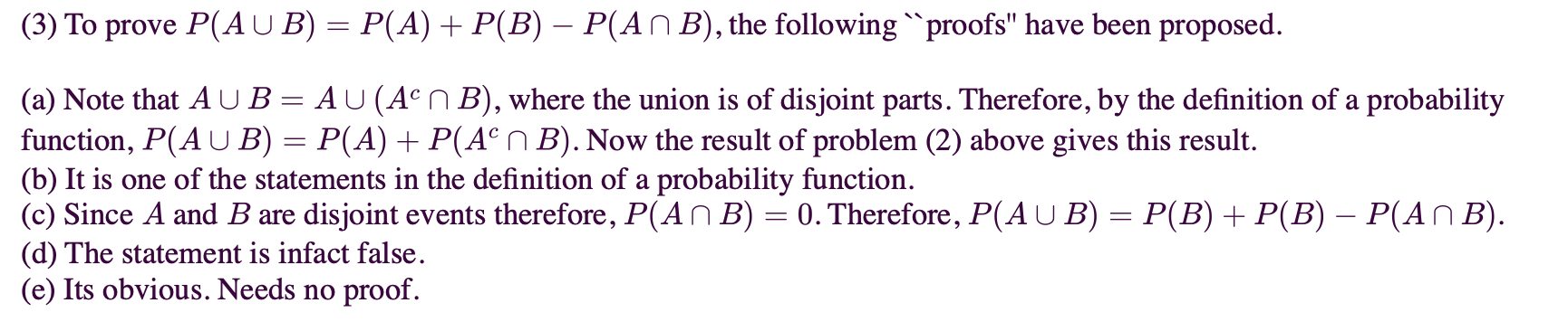 Solved (3) To Prove P(A∪B)=P(A)+P(B)−P(A∩B), The Following | Chegg.com