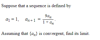 Solved Suppose that a sequence is defined by a1 = 1, an+ 1 | Chegg.com