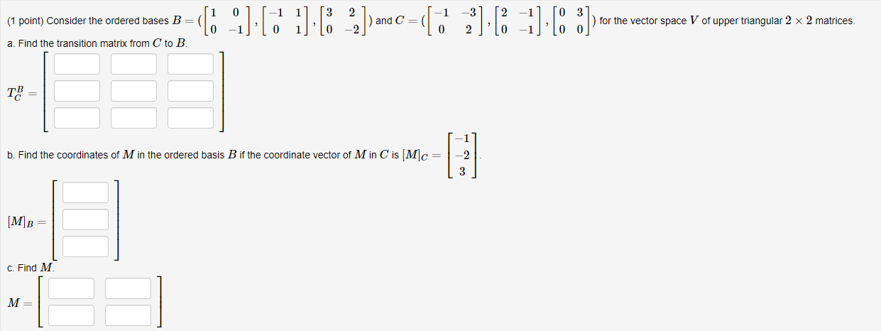 Solved 1 Point Consider The Ordered Bases