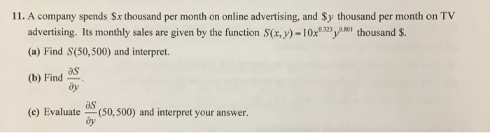 Solved 11. A company spends $x thousand per month on online | Chegg.com