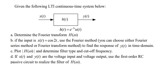 Solved Given the following LTI continuous-time system below: | Chegg.com
