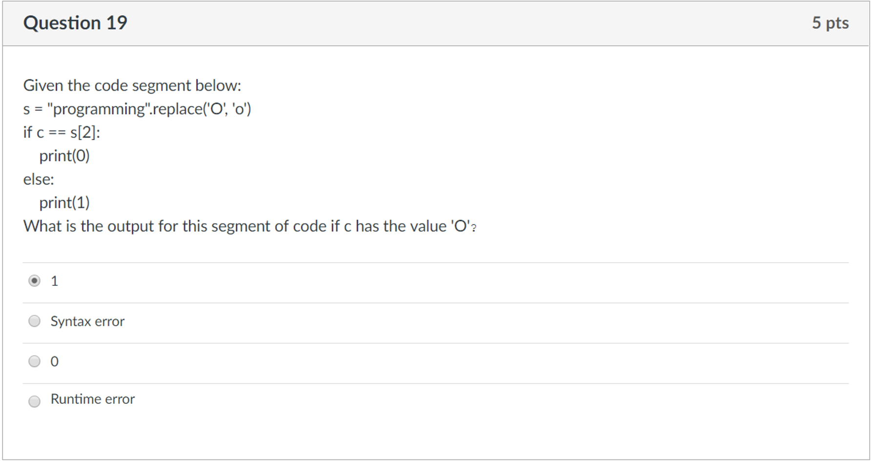 Solved Question 1 5 pts Given the code segment below: if | Chegg.com