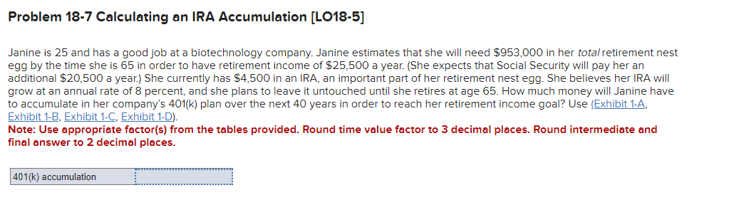 Solved Problem 18-7 ﻿Calculating An IRA Accumulation | Chegg.com