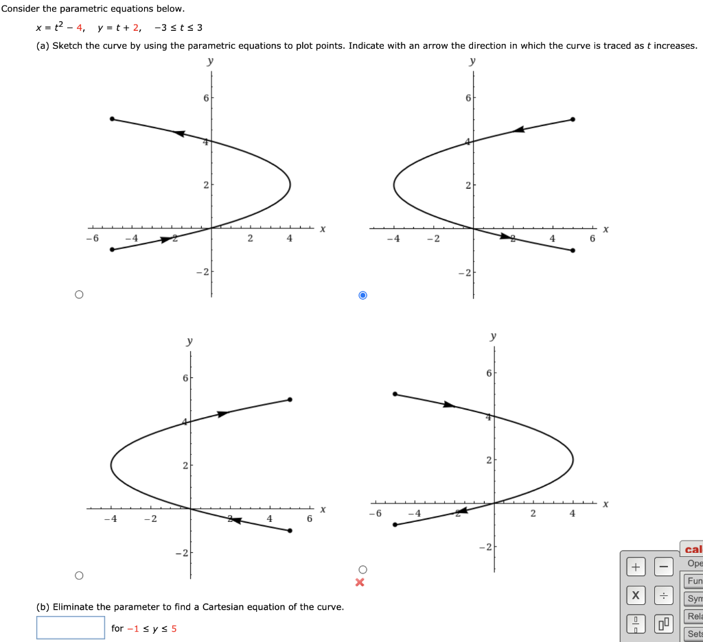 Solved Consider the parametric equations below. X = 2 - 4, y | Chegg.com