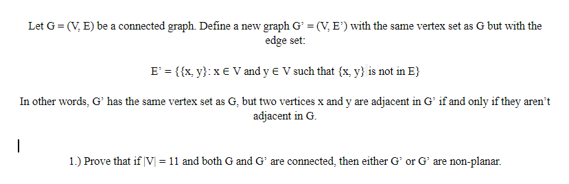 Solved Let G=(V. E) be a connected graph. Define a new graph | Chegg.com