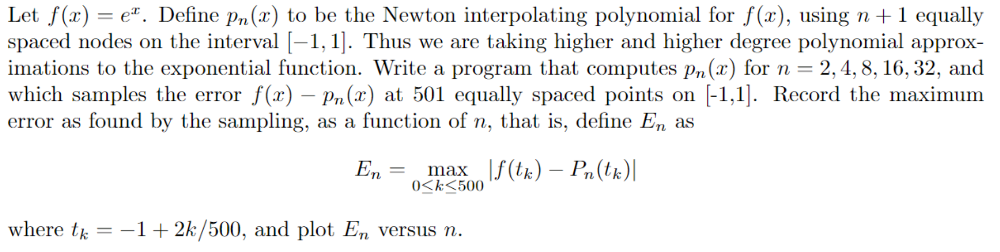 Solved Let f(x) = e. Define Pn(x) to be the Newton | Chegg.com