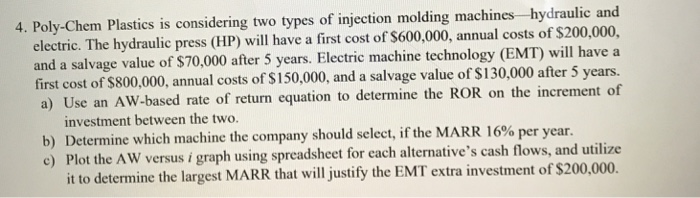 Solved 4. Poly-Chem Plastics is considering two types of | Chegg.com