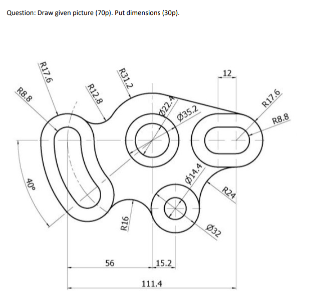 Question: Draw given picture (70p). Put dimensions | Chegg.com