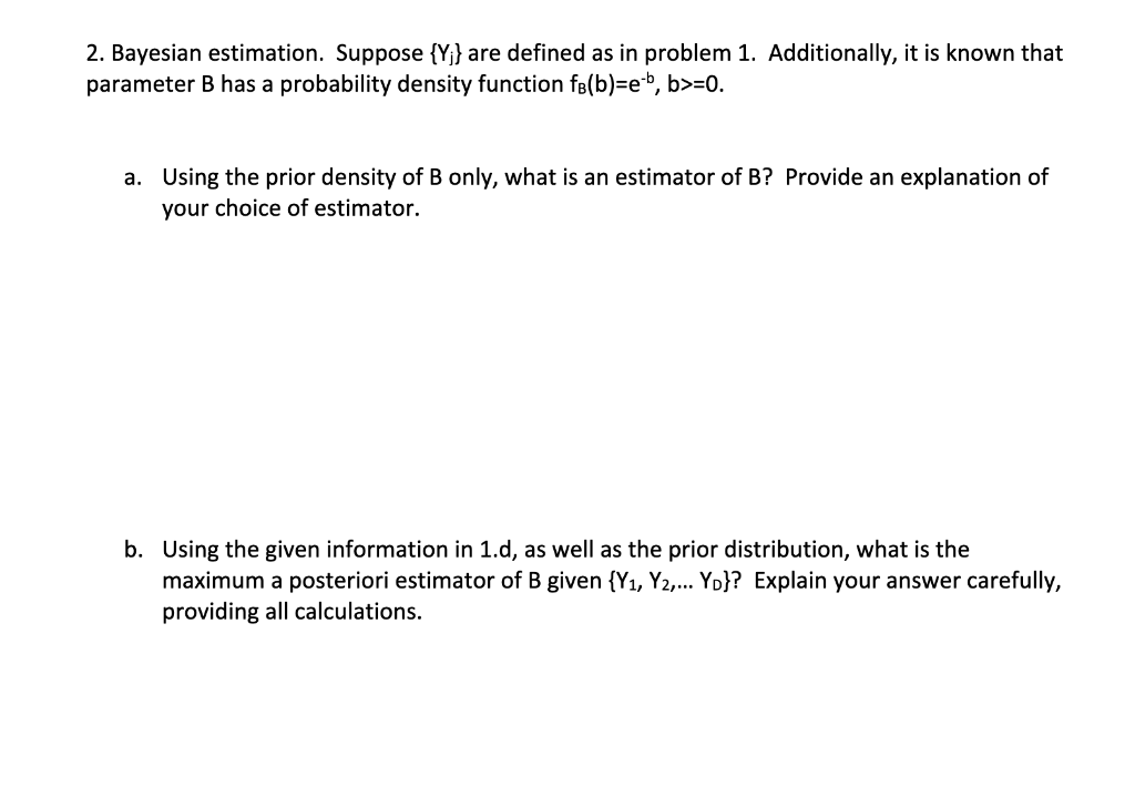 Solved 2. Bayesian Estimation. Suppose {Yj} Are Defined As | Chegg.com