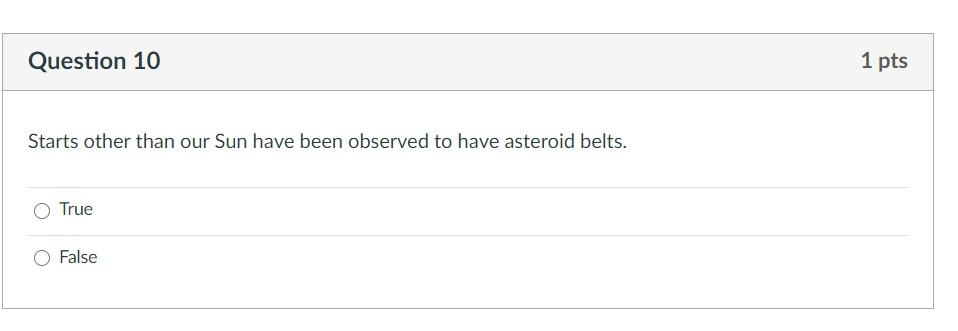 Solved Question 10 1 pts Starts other than our Sun have been | Chegg.com