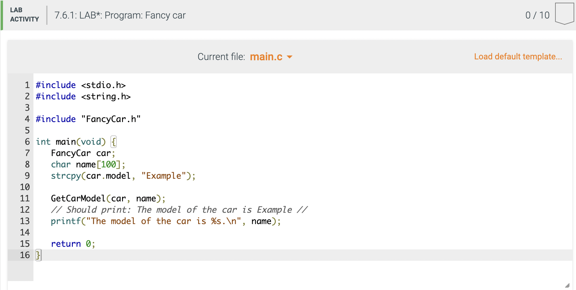 Solved 7.6 LAB*: Program: Fancy car C CODE ONLY!!!! NO | Chegg.com