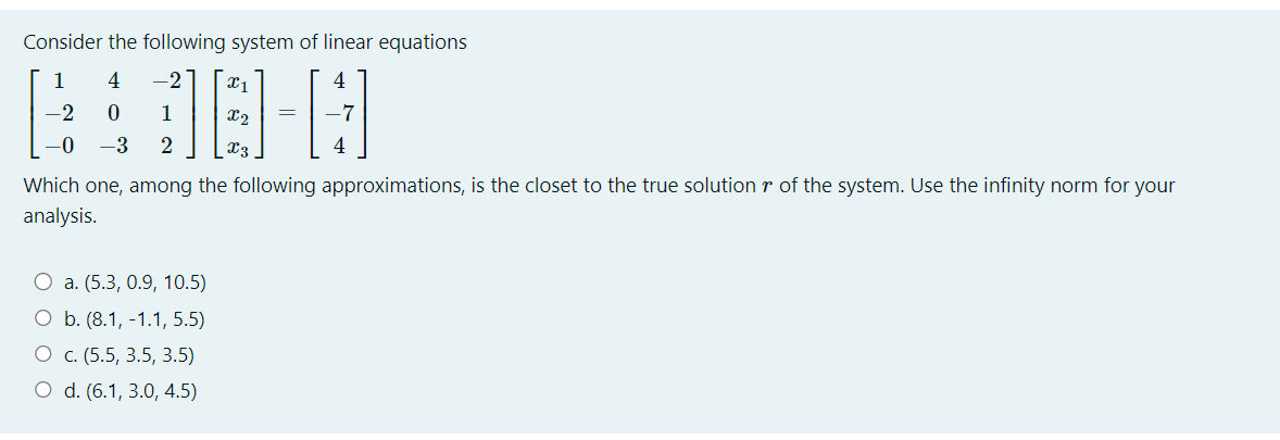 Solved Consider the following system of linear equations | Chegg.com