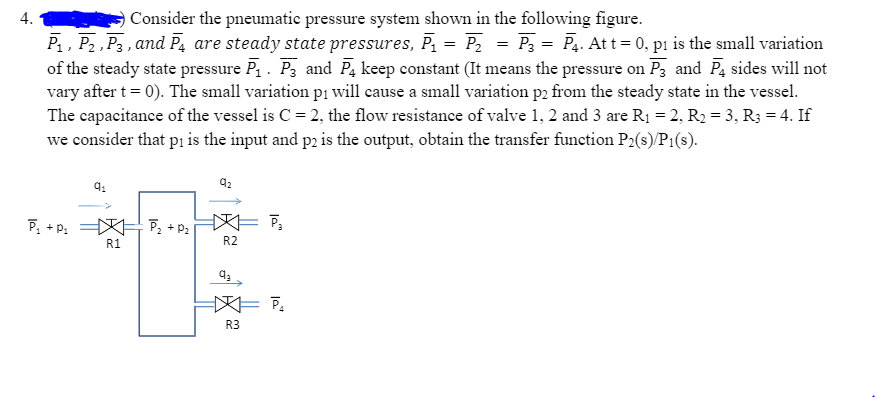 Solved 4. Consider The Pneumatic Pressure System Shown In | Chegg.com