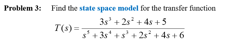 Solved Problem 3: Find the state space model for the | Chegg.com