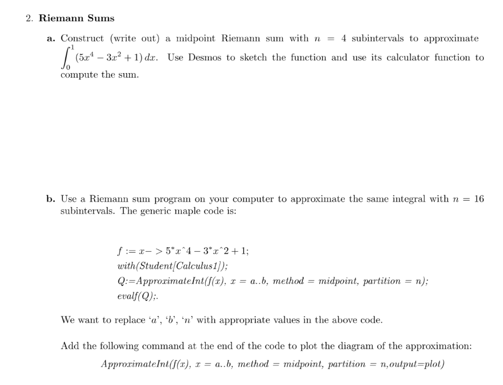 Solved 2. Riemann Sums a. Construct (write out) a midpoint | Chegg.com