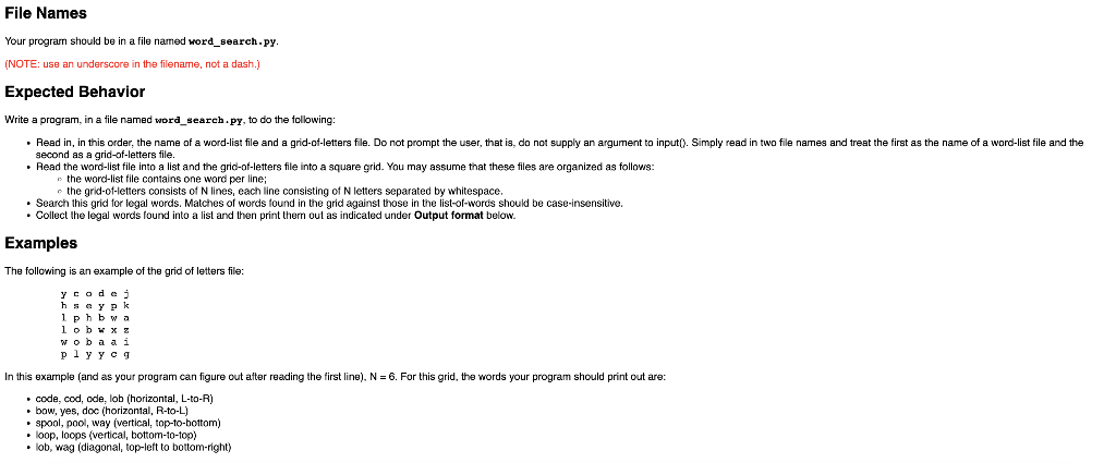 File Names
Your program should be in a file named word_seareh. py.
(NOTE: use an underscore in the filename, not a dash.)
Exp