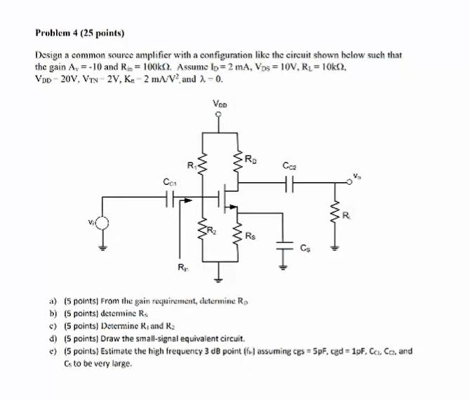 Solved Design A Common Source Amplifier With A Configuration | Chegg.com