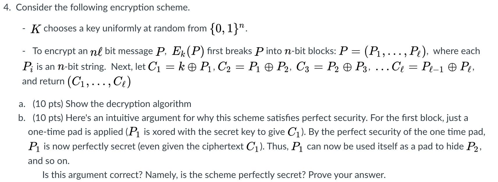 Solved 4. Consider The Following Encryption Scheme. K | Chegg.com